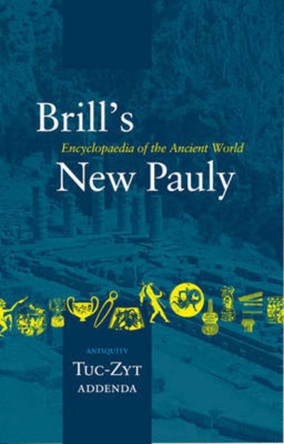 Cover for Author · Brill's New Pauly, Antiquity, Volume 15 (Tuc-zyt) (Hardcover Book) (2009)