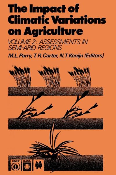 Cover for M L Parry · The Impact of Climatic Variations on Agriculture: Volume 2: Assessments in Semi-Arid Regions (Paperback Book) [Softcover reprint of the original 1st ed. 1988 edition] (1988)