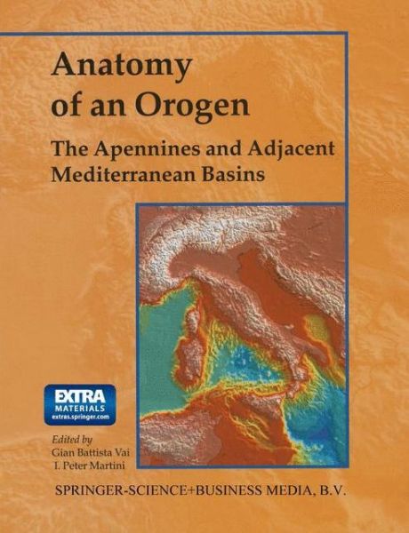 Cover for F Vai · Anatomy of an Orogen: The Apennines and Adjacent Mediterranean Basins (Paperback Book) [Softcover reprint of hardcover 1st ed. 2001 edition] (2010)