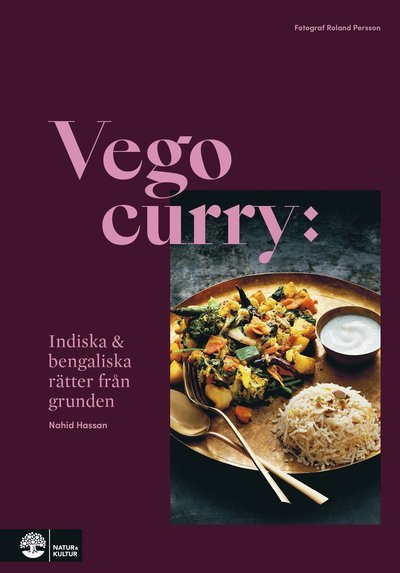 Cover for Isa Ekstam · Vego curry : Indiska &amp; bengaliska rätter från grunden (Indbundet Bog) (2018)