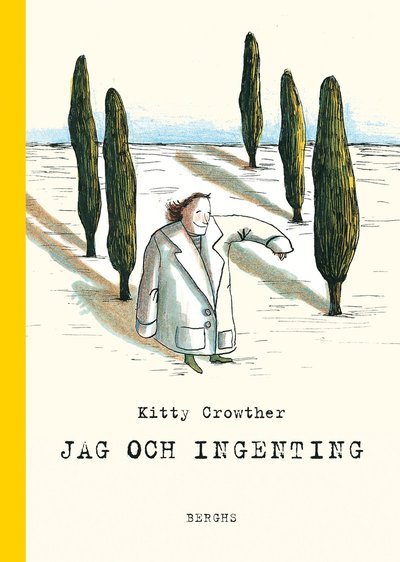 Cover for Kitty Crowther · Jag och Ingenting (Inbunden Bok) (2015)