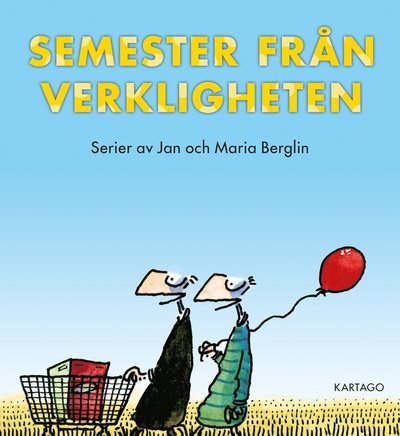 Cover for Jan Berglin · Semester från verkligheten (Book) (2022)