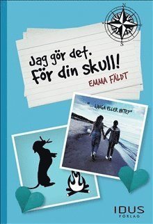 Jag gör det. För din skull! - Emma Fäldt - Książki - Cuervo Publishing - 9789175774206 - 16 sierpnia 2016