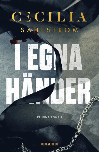 Sara Vallén: I egna händer - Cecilia Sahlström - Books - Bokfabriken - 9789176298206 - April 9, 2018