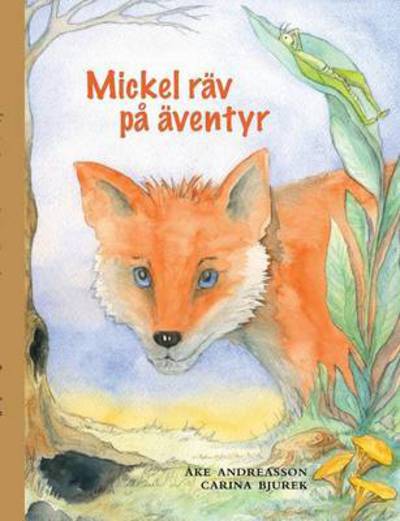 Cover for Andreasson · Mickel räv på äventyr (Book) (2016)