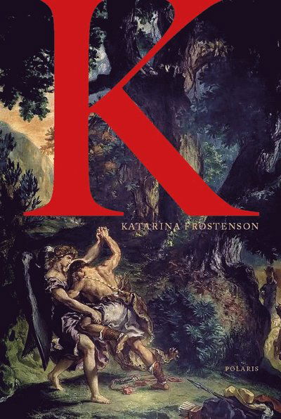 Cover for Katarina Frostenson · K (ePUB) (2019)