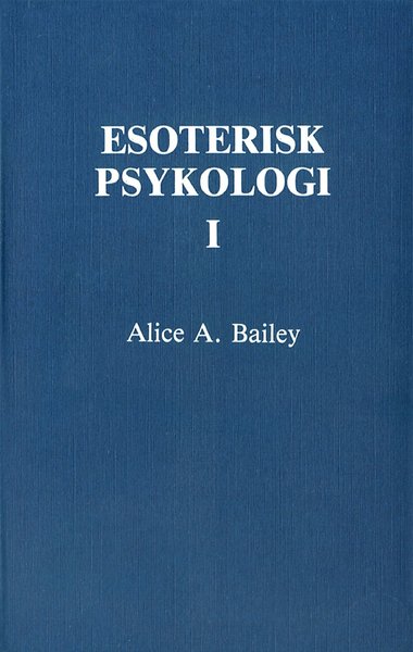 Cover for Alice A Bailey · Esoterisk psykologi. 1 (2u) (Paperback Book) (2002)