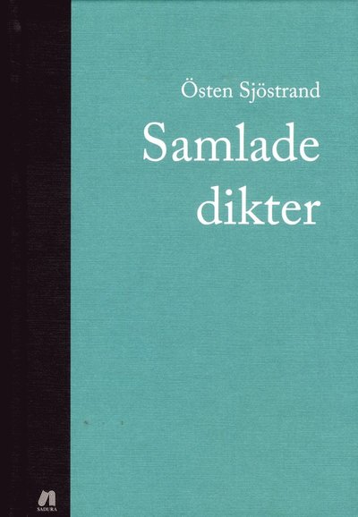 Cover for Östen Sjöstrand · Samlade dikter (Hardcover Book) (2016)