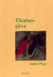 Cover for Andrei Plesu · Tårarnas Gåva : Essä om en Minimimoral (Bound Book) (1995)