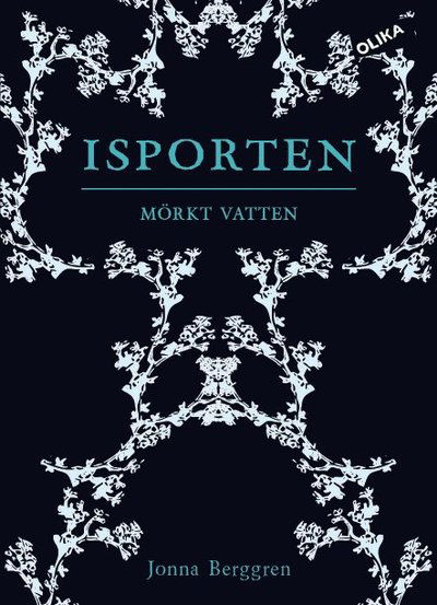 Cover for Jonna Berggren · Isporten: Isporten. Mörkt vatten (Gebundesens Buch) (2017)