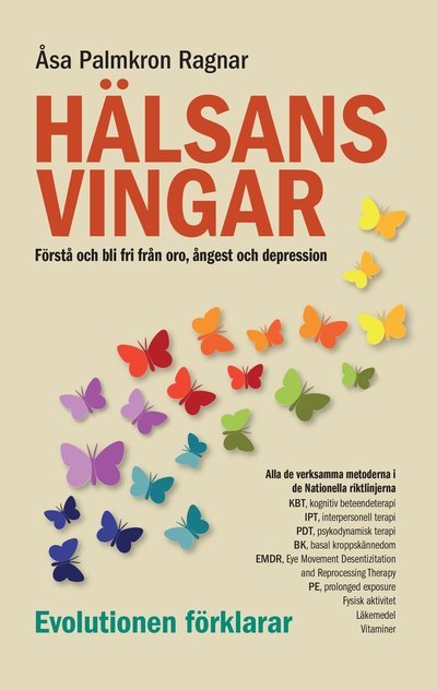 Cover for Åsa Palmkron Ragnar · Hälsans vingar : förstå och bli fri från oro, ångest och depression (Bound Book) (2022)