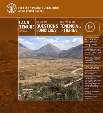 Cover for Food and Agriculture Organization of the United Nations · Land Tenure Journal 1/15 (Trilingual Edition) - Land Tenure Journal - Revue Des Question Foncieres - Revista Sobre Tenencia (Paperback Bog) [Trilingual edition] (2017)