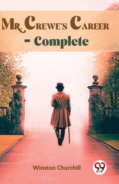 Cover for Winston Churchill · Mr. Crewe's Career, Complete (Paperback Book) (2023)