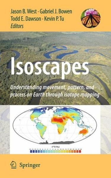 Jason B West · Isoscapes: Understanding movement, pattern, and process on Earth through isotope mapping (Paperback Book) [2010 edition] (2014)