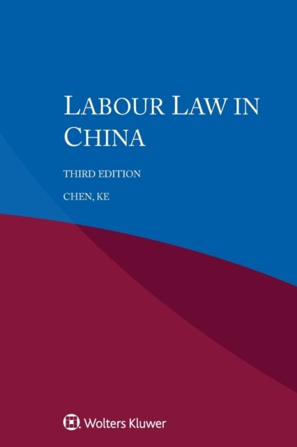 Cover for Ke Chen · Labour Law in China (Paperback Book) [3rd edition] (2022)