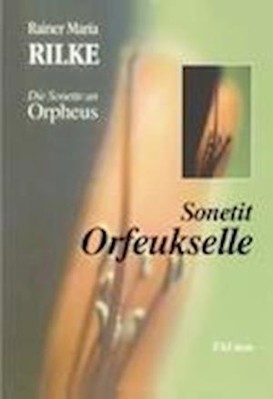 Cover for Rainer Maria Rilke · Sonetit Orfeukselle (Paperback Book) (2012)
