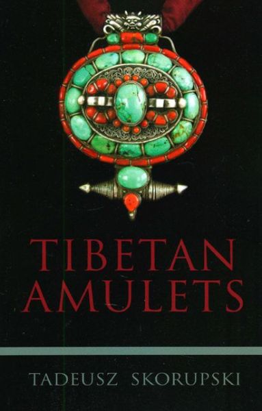 Cover for Tadeusz Skorupski · Tibetan Amulets (Pocketbok) (2010)