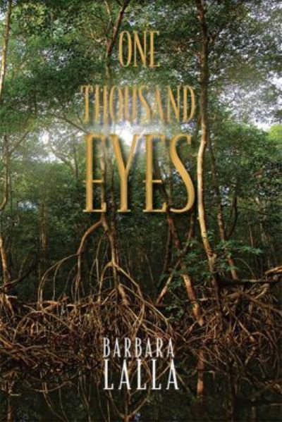 Cover for Barbara Lalla · One Thousand Eyes (Paperback Book) (2021)