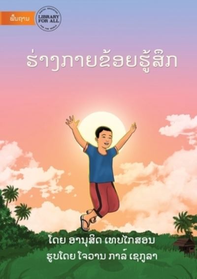Cover for Anousith Thepkaysone · Feelings In My Body - &amp;#3758; &amp;#3784; &amp;#3762; &amp;#3719; &amp;#3713; &amp;#3762; &amp;#3725; &amp;#3714; &amp;#3785; &amp;#3757; &amp;#3725; &amp;#3758; &amp;#3769; &amp;#3785; &amp;#3754; &amp;#3766; &amp;#3713; (Paperback Book) (2022)