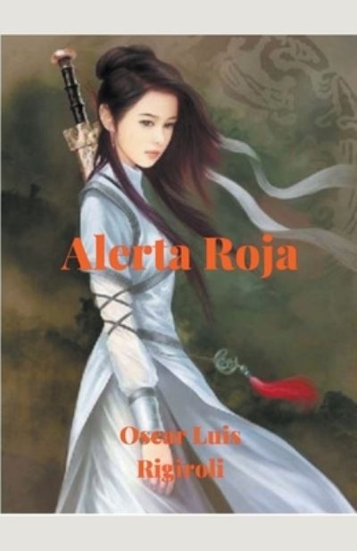 Cover for Oscar Luis Rigiroli · Alerta Roja (Paperback Book) (2019)