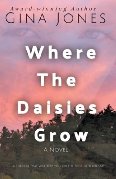 Cover for Gina Jones · Where The Daisies Grow (Paperback Book) (2022)