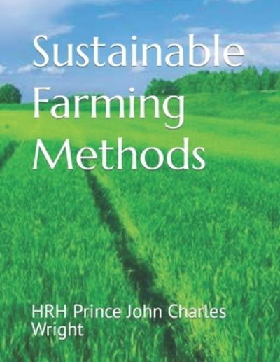 Cover for Hrh Princess Lizzy Wright · Sustainable Farming Methods (Paperback Bog) (2000)