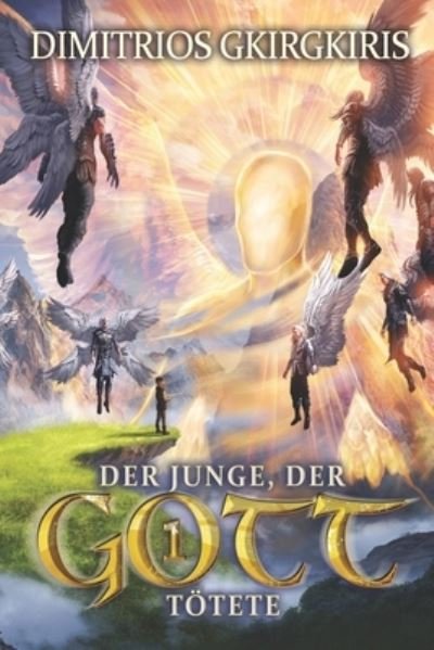 Cover for Apokosmos Multiversum · Der Junge, der Gott toetete 1: Ein epischer Fantasy-LitRPG-Roman (Paperback Book) (2022)