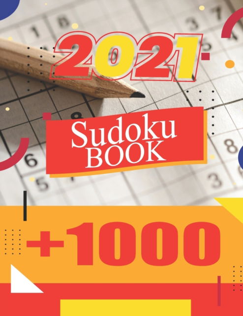 Cover for Barkoun Press · Sud0ku Book +1000: VOL 1 - The Biggest, Largest, Fattest, Thickest Sudoku Book on Earth for adults and kids with Solutions - Easy, Medium, Hard, Tons of Challenge for your Brain! (Paperback Book) (2021)