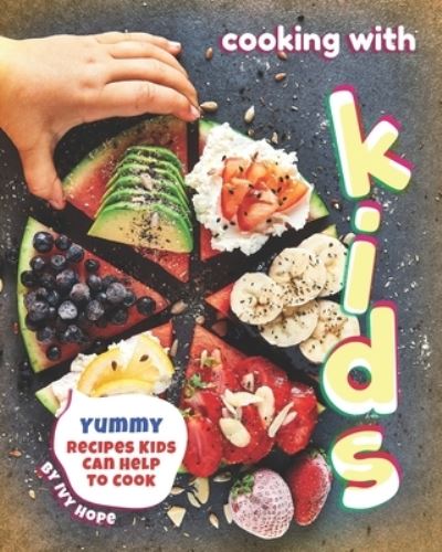 Cover for Ivy Hope · Cooking with Kids (Paperback Book) (2020)