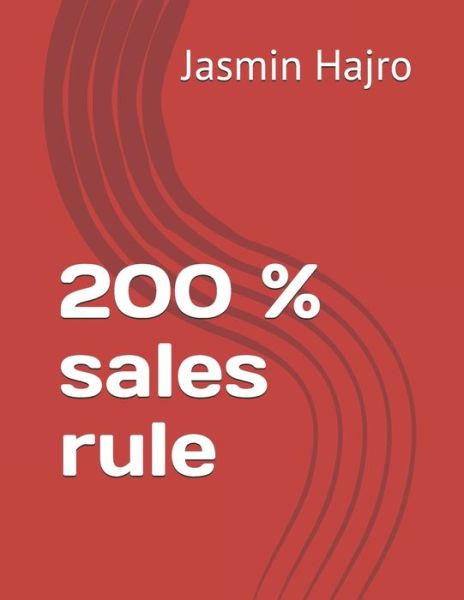 Cover for Jasmin Hajro · 200 % sales rule (Paperback Book) (2020)