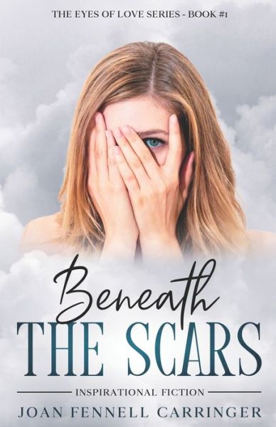 Cover for Joan Fennell Carringer · Beneath the Scars (Paperback Book) (2021)