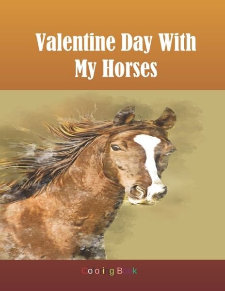 Cover for Kea Draws · Valentine Day With My Horses Coloring Book (Paperback Bog) (2020)