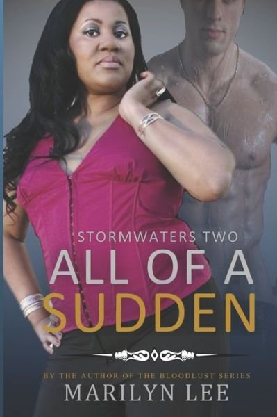 All of a Sudden - Marilyn Lee - Książki - Independently Published - 9798642537206 - 1 maja 2020