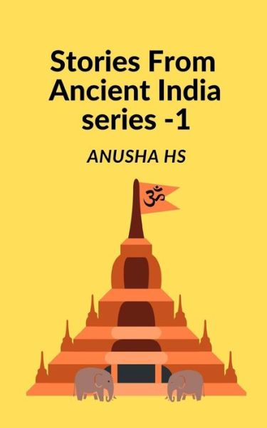 Cover for Anusha Hs · Stories from Ancient India Series -1 (Taschenbuch) (2020)