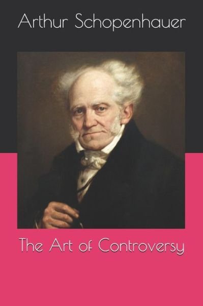 Cover for Arthur Schopenhauer · The Art of Controversy (Taschenbuch) (2020)