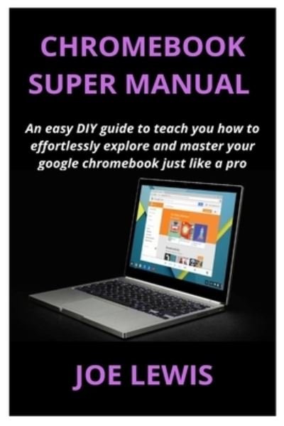 Cover for Joe Lewis · Chromebook Super Manual (Pocketbok) (2021)