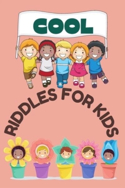 Cover for Mateo Alvaros Teams · Cool Riddles For Kids (Paperback Book) (2021)