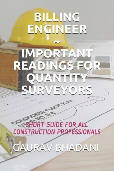 Cover for Bhadan Institute for Civil Engineers · Billing Engineer Important Readings for Quantity Surveyors (Paperback Book) (2021)