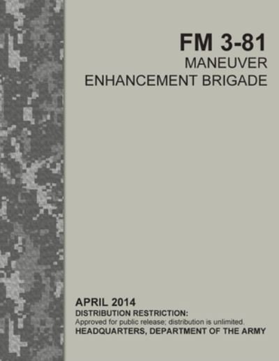 Cover for U S Army · FM 3-81 Maneuver Enhancement Brigade (Pocketbok) (2021)