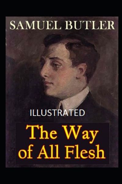 Cover for Samuel Butler · The Way of All Flesh Illustrated (Paperback Book) (2021)