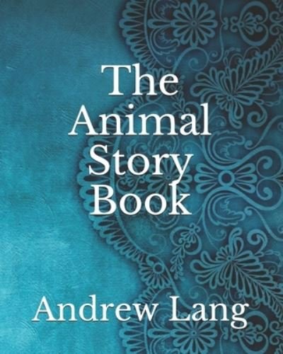 Cover for H J Ford · The Animal Story Book (Paperback Book) (2021)