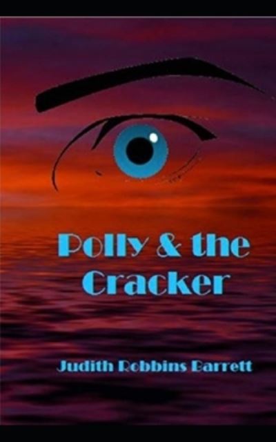 Cover for Judith Robbins Barrett · Polly &amp; the Cracker - 2nd Edition (Paperback Bog) (2021)