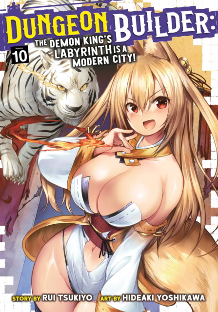 Cover for Rui Tsukiyo · Dungeon Builder: The Demon King's Labyrinth is a Modern City! (Manga) Vol. 10 - Dungeon Builder: The Demon King's Labyrinth is a Modern City! (Manga) (Paperback Book) (2024)