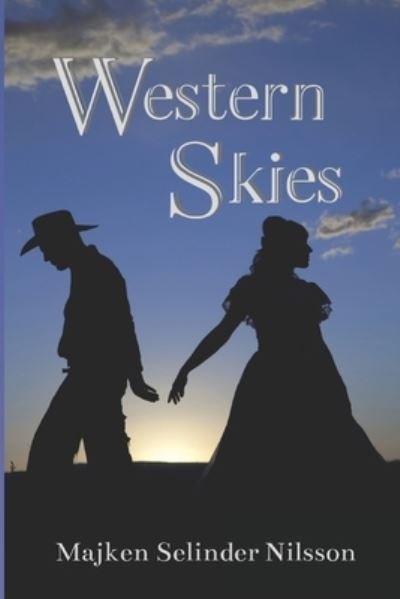 Cover for Majken Selinder Nilsson · Western Skies (Paperback Book) (2022)