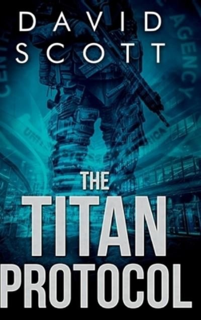 Cover for David Scott · The Titan Protocol (Innbunden bok) (2022)