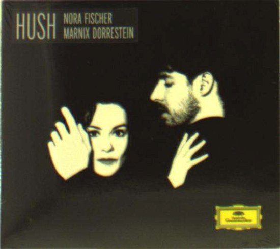 Hush - Fischer, Nora / Marnix Dorrestein - Musiikki - UNIVERSAL - 0028948169207 - torstai 12. huhtikuuta 2018