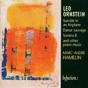 Ornstein Piano Music - Marcandre Hamelin - Muzyka - HYPERION - 0034571173207 - 28 października 2002