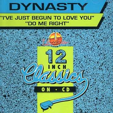 Cover for Dynasty · I've Just Begun to Love You/do Me Right (CD) (2006)