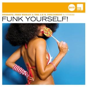 Funk Yourself! - V/A - Musik - BOUTIQUE - 0600753275207 - 4. november 2010