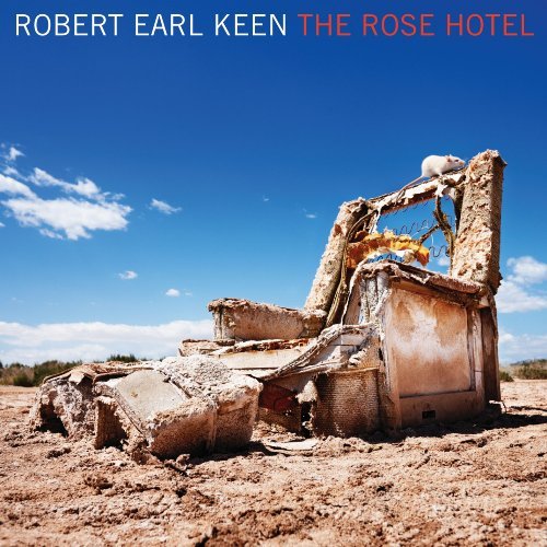 Cover for Robert Earl Keen · The Rose Hotel (CD) (2009)
